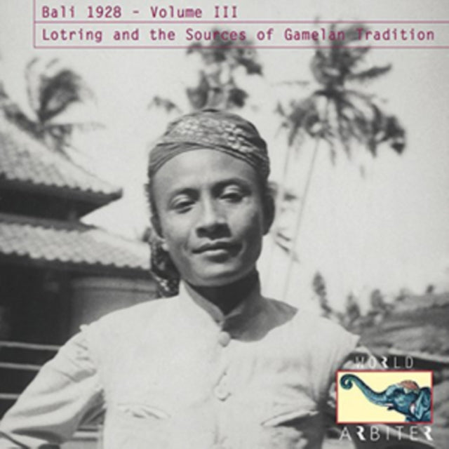 Bali 1928: Lotring and the Sources of Gamelan Tradition