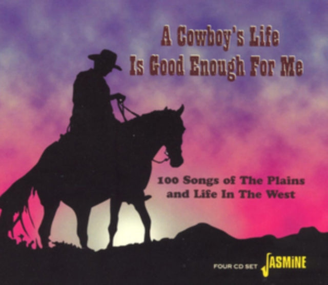 A Cowboy's Life Is Good Enough