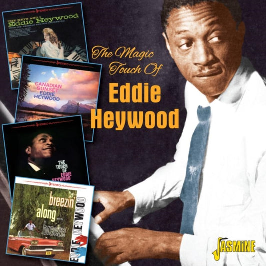 The Magic Touch of Eddie Heywood
