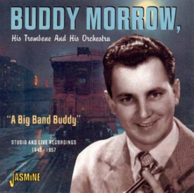 His Trombone and His Orchestra - 'A Big Band Buddy'