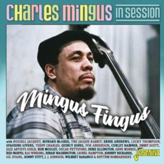 Charles Mingus in Session