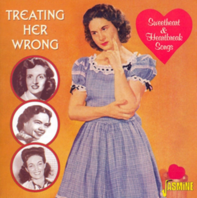 Treating Her Wrong: Sweetheart and Heartbreak Songs