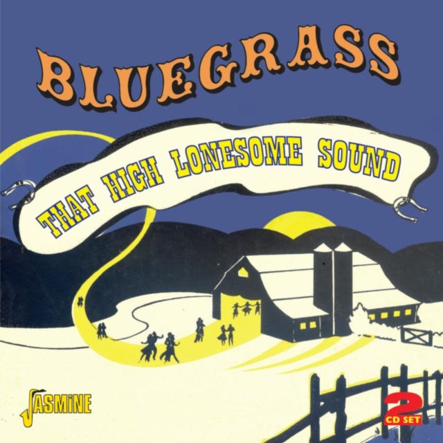 Bluegrass - That High Lonesome Sound
