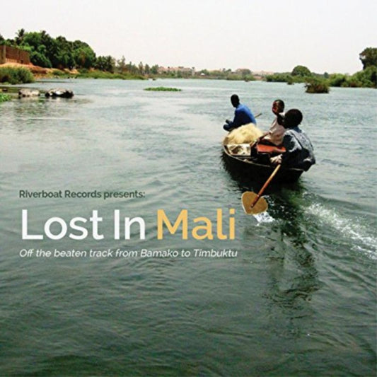 Riverboat Records Presents: Lost in Mali