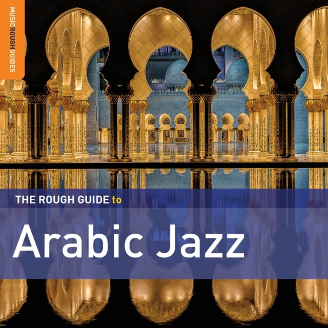 The Rough Guide to Arabic Jazz