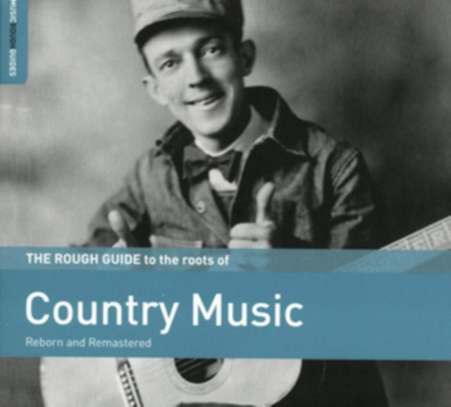 The Rough Guide to the Roots of Country Music