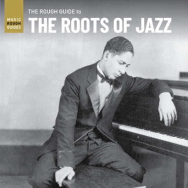 Rough Guide to the Roots of Jazz