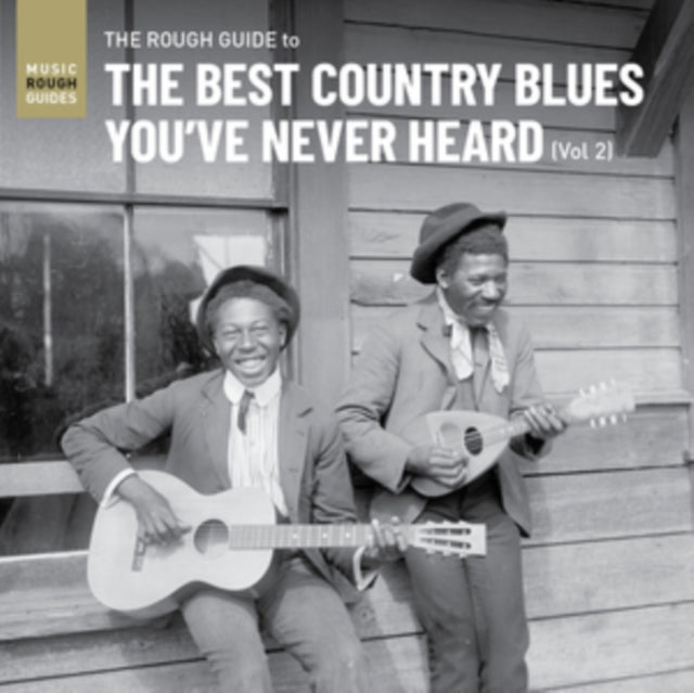 The Rough Guide to the Best Country Blues You've Never Heard