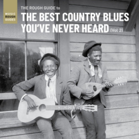 The Rough Guide to the Best Country Blues You've Never Heard