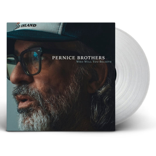 Who Will You Believe (Clear Vinyl) (Indie Exclusive)