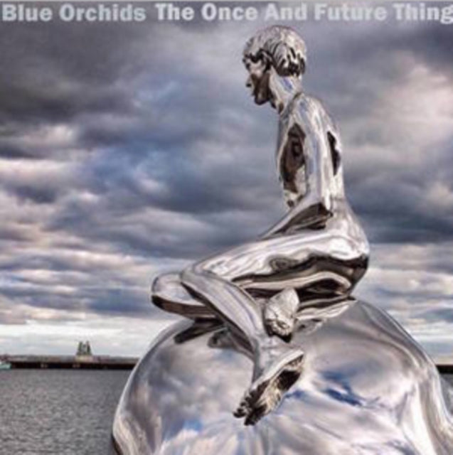 The Once and Future Thing