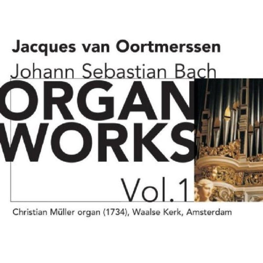 Organ Works Vol. 1 (Oortmerssen)