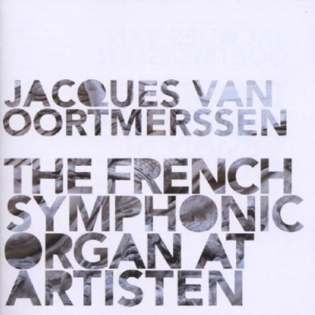 French Symphonic Organ, The (Oortmerssen)