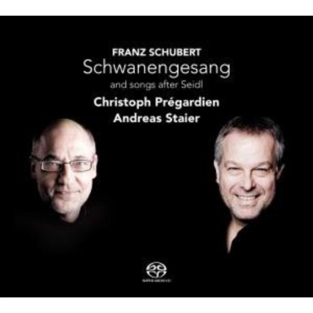 Schwanengesang, Songs After Seidl (Pregardien) [sacd Hybrid]