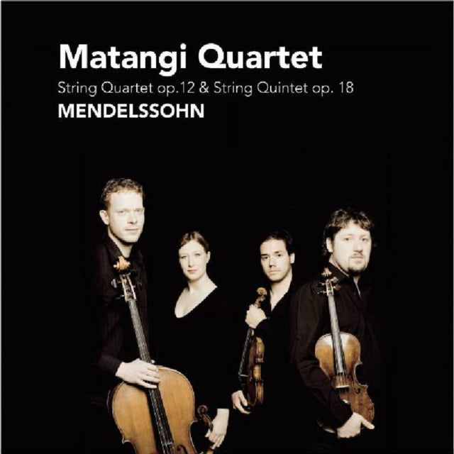 Mendelssohn: String Quartet, Op. 12/String Quintet, Op. 18
