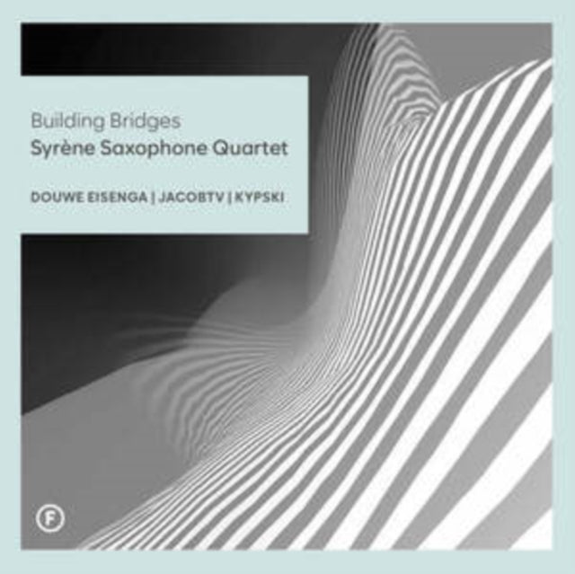Syrène Saxophone Quartet: Building Bridges
