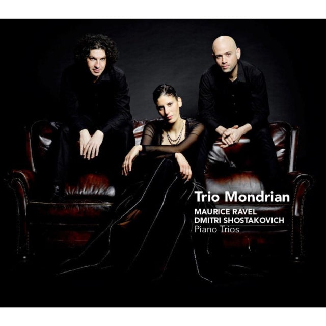 Maurice Ravel/Dmitri Shostakovich: Piano Trios
