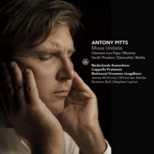 Antony Pitts: Missa Unitatis