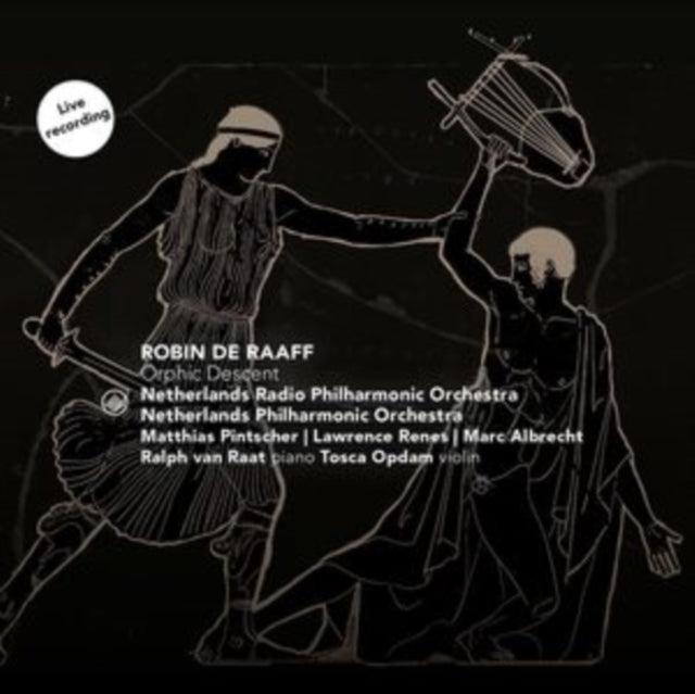 Robin De Raaff: Orphic Descent