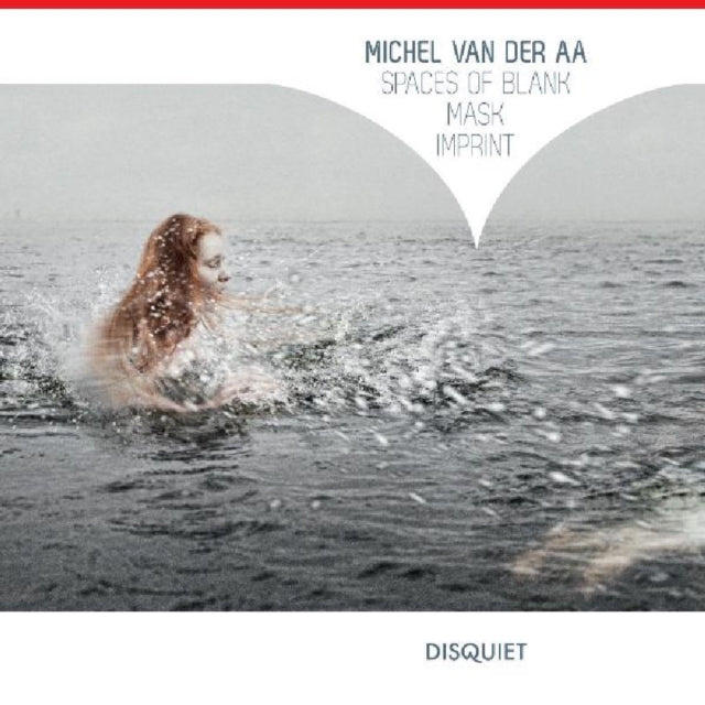Michel Van Der Aa: Spaces of Blank/Mask/Imprint