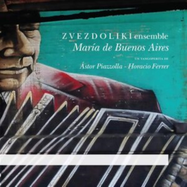 ZVEZDOLIKI Ensemble: María De Buenos Aires