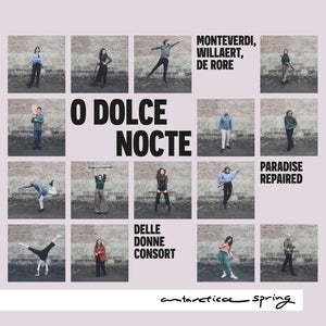 Monteverdi/Willaert/De Rore: Odolce Nocte