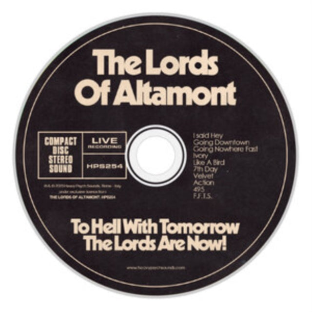 To Hell With Tomorrow the Lords Are Now