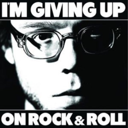 I'm Giving Up On Rock & Roll