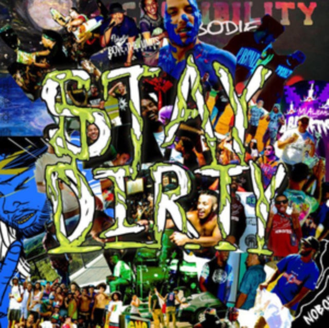 Stay Dirty