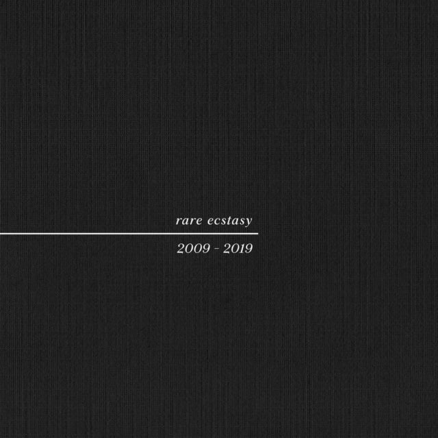 Rare Ecstasy 2009-2019