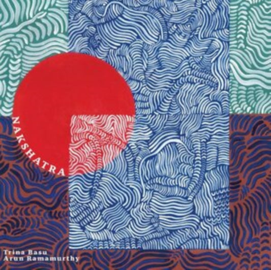 Trina Basu/Arun Ramamurthy: Nakshatra