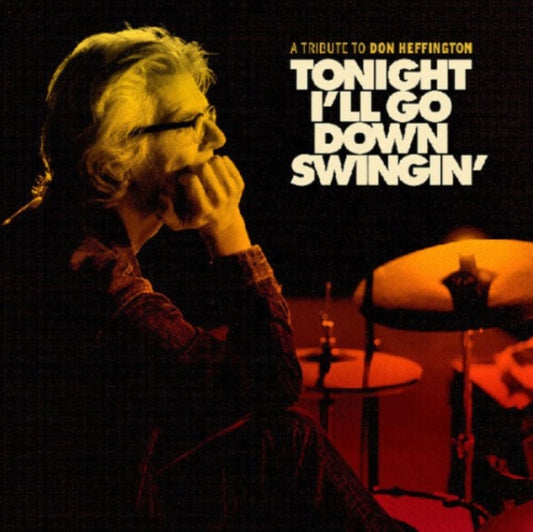 Tonight I'll Go Down Swingin'