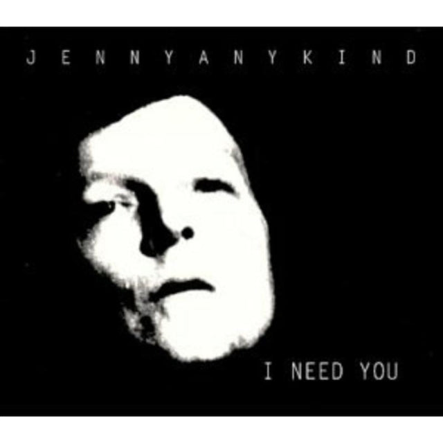 I Need You