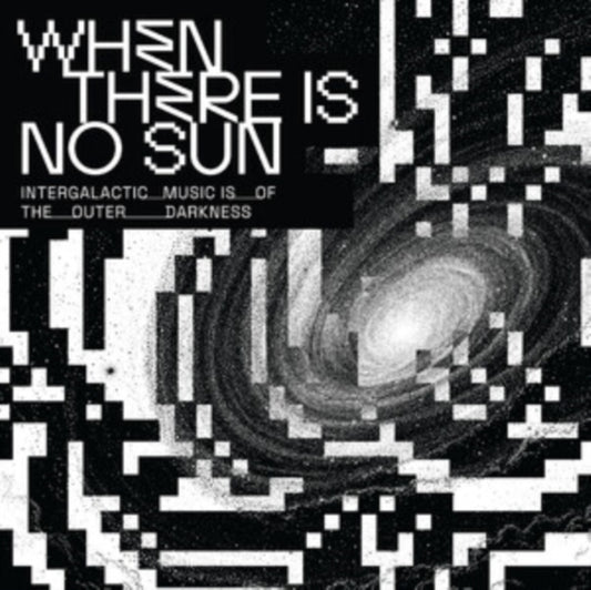 When There Is No Sun