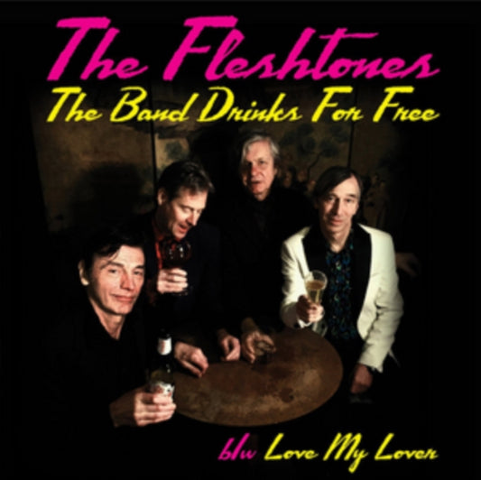 The Band Drinks for Free/Love My Lover