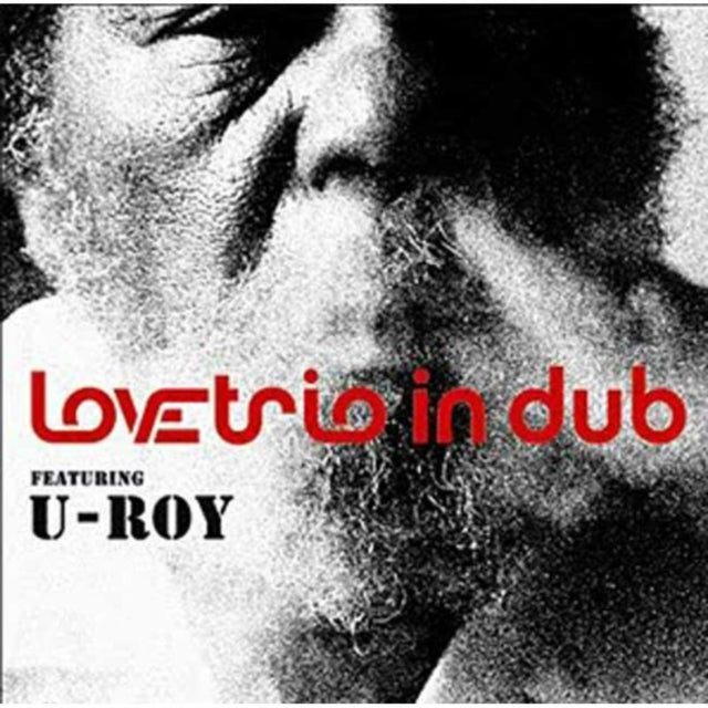 Love Trio In Dub (Feat. U-Roy)