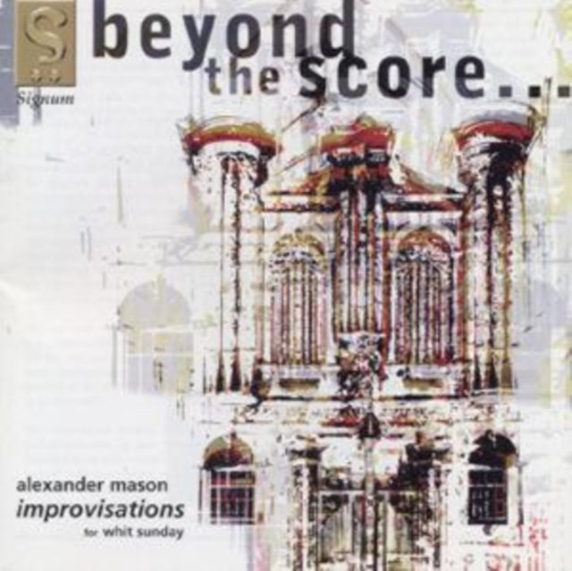 Alexander Mason: Beyond the score