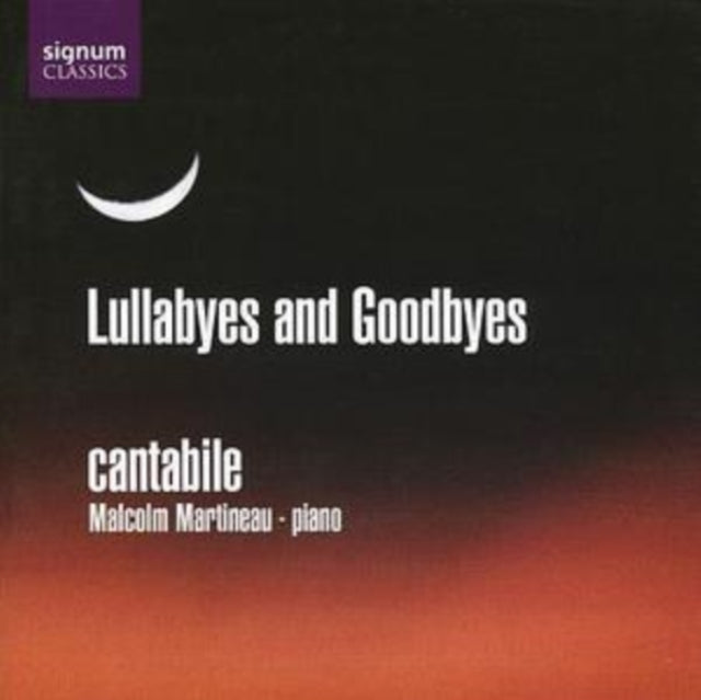 Lullabyes and Goodbyes (Martineau, Cantabile)