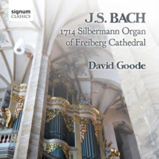 J.S. Bach: 1714 Silbermann Organ of Freiberg Cathedral