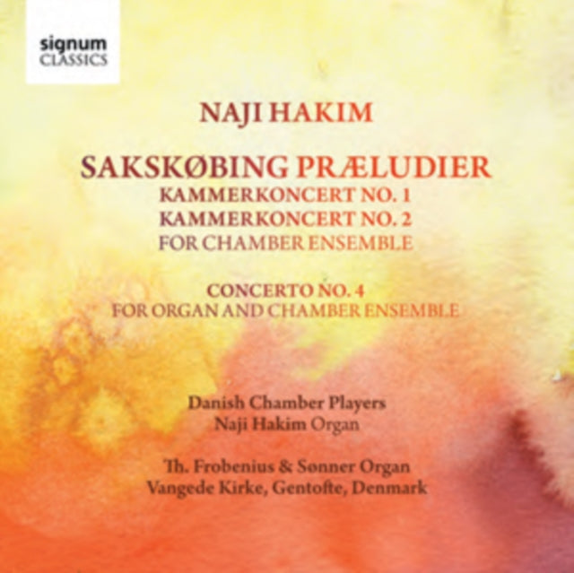 Naji Hakim: Sakskøbing Præludier/Kammerkoncert No. 1/...