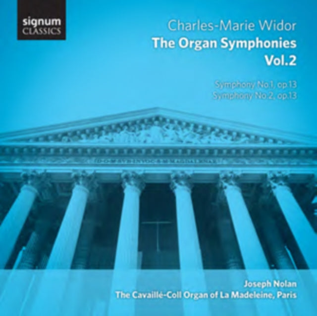 Charles-Marie Widor: The Organ Symphonies