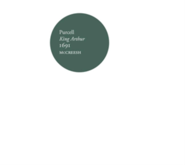 Purcell: King Arthur 1691
