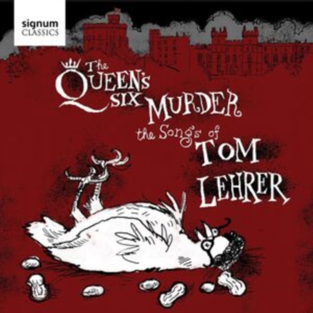 The Queen's Six Murder the Songs of Tom Lehrer