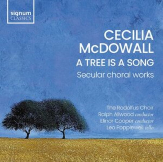 Cecilia McDowall: A Tree Is a Song