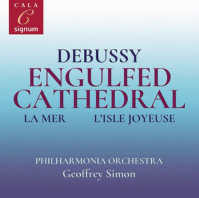 Debussy: Engulfed Cathedral/La Mer/L'isle Joyeuse