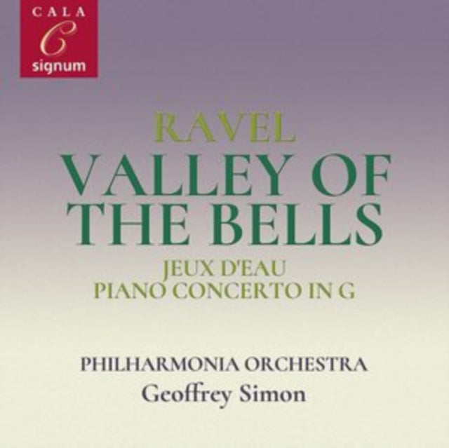 Ravel: Valley of the Bells/Jeux D'eau/Piano Concerto in G