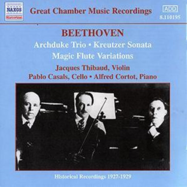 Beethoven: Archduke Trio (Thibaud / Casals / Cortot)