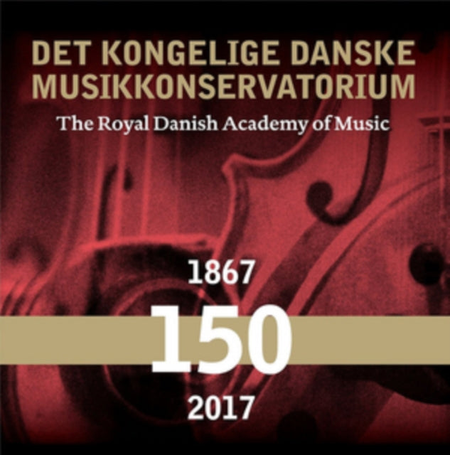 The Royal Danish Academy of Music: 150 Years