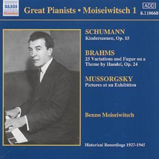 Moiseiwitsch: Schumann / Brahms / Mussorgsky