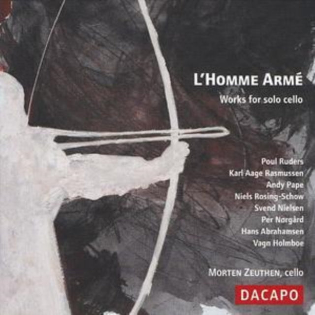 L'homme Arme: Works for Solo Cello (Zeuthen)